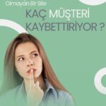Mobil Uyumlu Olmayan Bir Site Kaç Müşteri Kaybettiriyor? Rakamlar Sizi Şaşırtacak