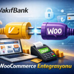 Vakıfbank WooCommerce Entegrasyon Eklentisi